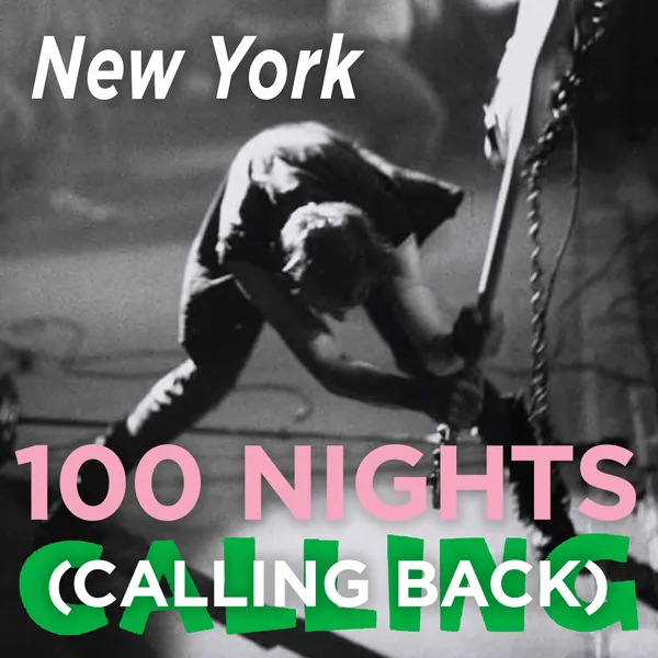 100 Nights (Calling Back) — Charlie Ahearn, Judy Glantzman, Rodney Alan Greenblat, Jeffrey Hargrave, Stephen Lack, Hwarim Lee, Gracie Mansion, Michael McDonough, Jessica Rubin, David Sandlin, Ruiz Stephinson, Marguerite Van Cook, Becca Van K, David West