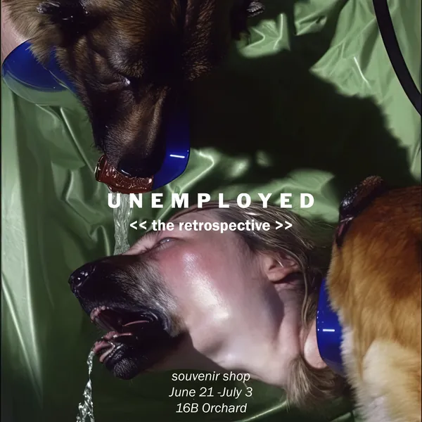 UNEMPLOYED: THE RETROSPECTIVE — Unemployed Magazine