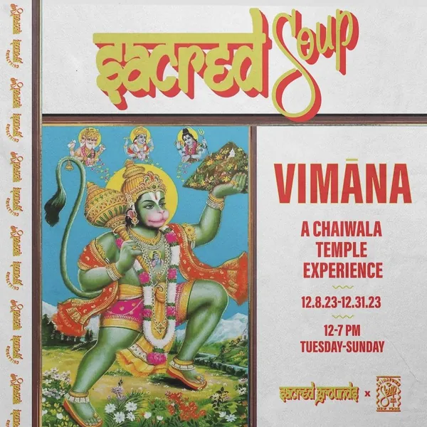 VIMĀNA — Sacred Grounds x Chinatown Soup